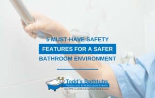 5 Must-Have Safety Features For a Safer Bathroom Environment