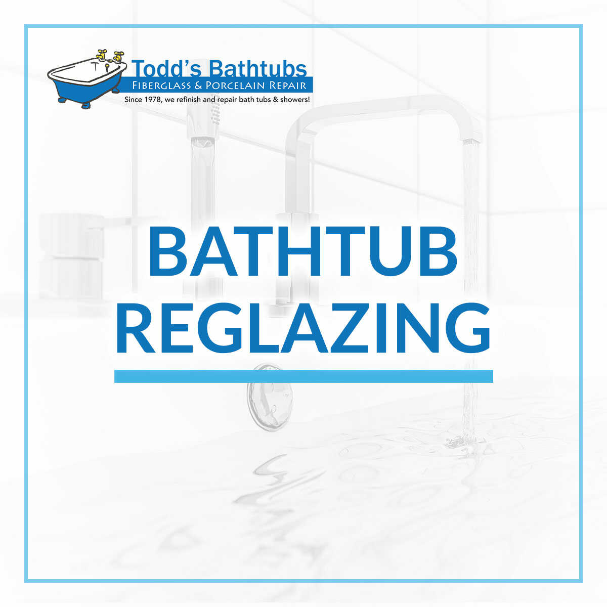 Bathtub Reglazing Todds Porcelain & Fiberglass Repair